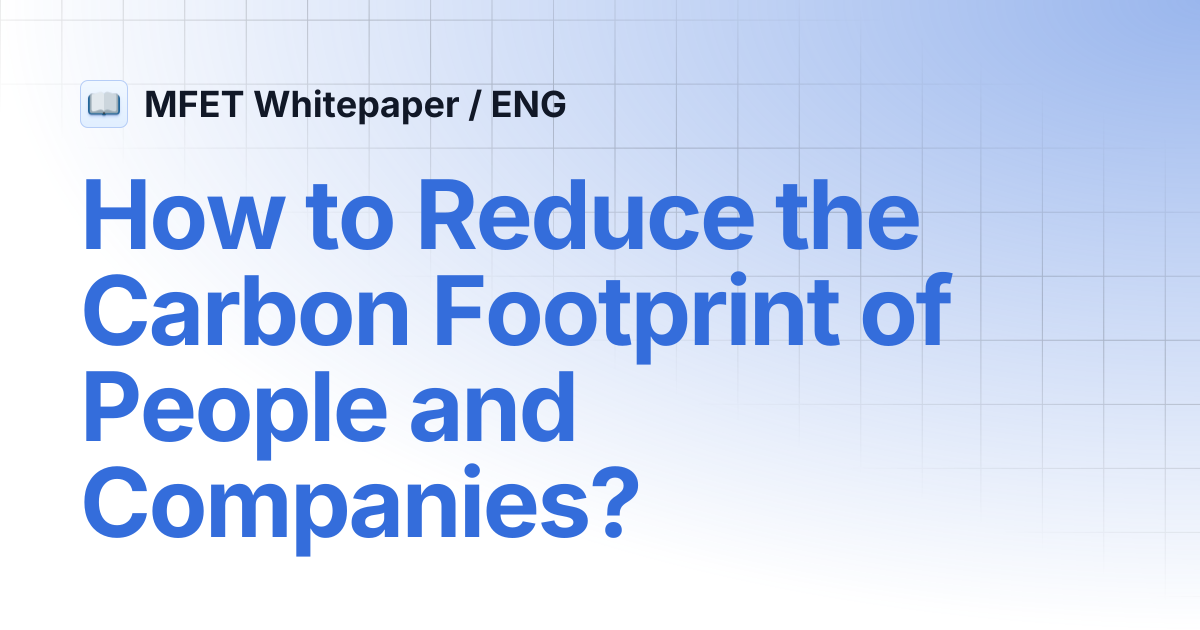 How to Reduce the Carbon Footprint of People and Companies? | MFET ...